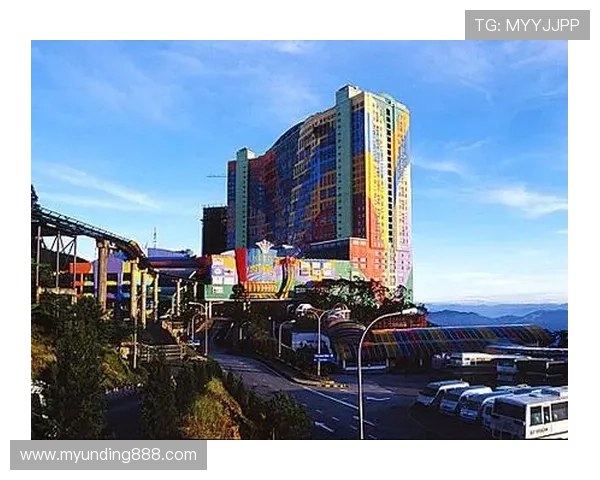 马来西亚云顶：顶级赌场娱乐体验及周边旅游推荐